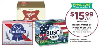 Busch, Pabst or Miller High Life