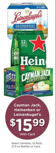 Dillons Cayman Jack, Heinenken or Leinenkugel's offer