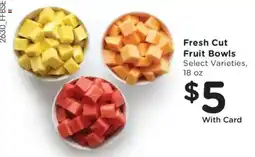Fry's Fresh Cut Fruit Bowls offer
