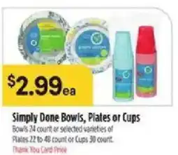 Bashas' Simply Done Bowls, Plates or Cups offer