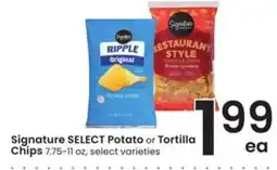 Safeway Signature Select Potato or Tortilla Chips offer