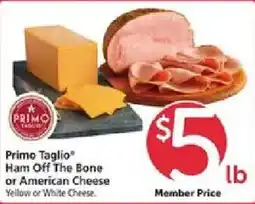 Safeway Primo Taglio Ham Off The Bone or American Cheese offer
