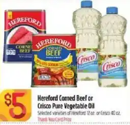 Bashas' Hereford Corned Beef or Crisco Pure Vegetable Oil offer