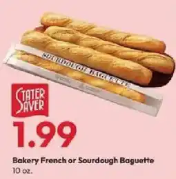 Stater Bros Stater saver bakery french or sourdough baguette offer