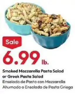 Stater Bros Smoked Mozzarella Pasta Salad or Greek Pasta Salad offer