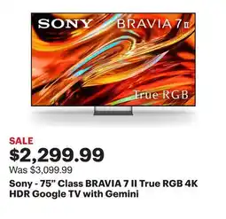 Best Buy Sony - 75 Class BRAVIA 7 II True RGB 4K HDR Google TV with Gemini offer