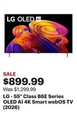 Best Buy LG - 55 Class B6E Series OLED AI 4K Smart webOS TV (2026) offer