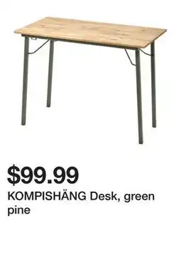 Ikea KOMPISHÄNG Desk, green pine offer