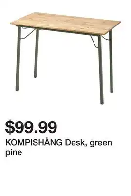 Ikea KOMPISHÄNG Desk, green pine offer