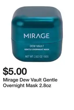 Five Below Mirage Dew Vault Gentle Overnight Mask 2.8oz offer