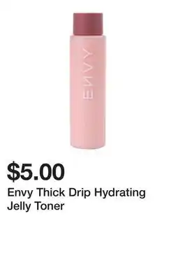 Five Below Envy Thick Drip Hydrating Jelly Toner offer