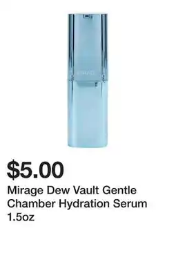 Five Below Mirage Dew Vault Gentle Chamber Hydration Serum 1.5oz offer