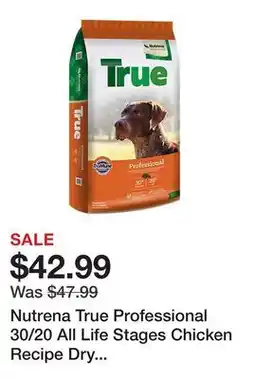Tractor Supply Company Nutrena True Professional 30/20 All Life Stages Chicken Recipe Dry Dog Food, 50 lb. Bag offer
