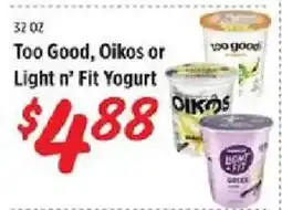 Rouses Too Good, Oikos or Light n' Fit Yogurt offer