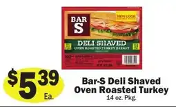 Sellers Bros Bar-S Deli Shaved Oven Roasted Turkey offer