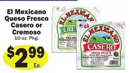 Sellers Bros El Mexicano Queso Fresco Casero or Cremoso offer