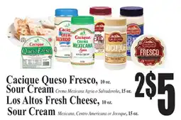 Baja Ranch Cacique Queso Fresco, Sour Cream, Los Altos Fresh Cheese, Sour Cream offer
