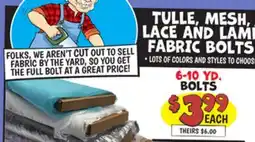 Ollie's TULLE, MESH, LACE AND LAMINATED FABRIC BOLTS offer