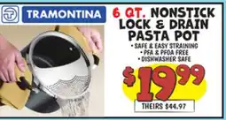 Ollie's TRAMONTINA 6 QT. NONSTICK LOCK & DRAIN PASTA POT offer