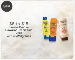 Walgreens Banana Boat or Hawaiian Tropic Sun Care offer