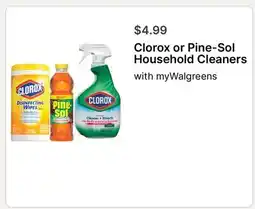 Walgreens Clorox or Pine-Sol Household Cleaners offer