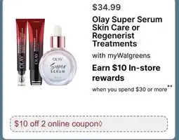 Walgreens Olay Super Serum Skin Care or Regenerist Treatments offer