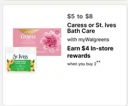 Walgreens Caress or St. Ives Bath Care offer