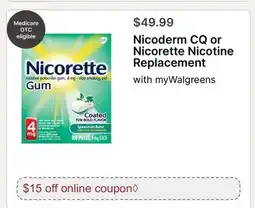 Walgreens Nicorette CQ or Nicotine Replacement offer