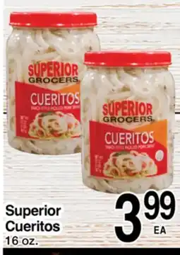 Superior Grocers Superior Cueritos offer