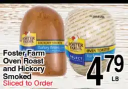 Superior Grocers Foster Farm Oven Roast and Hickory Smoked offer