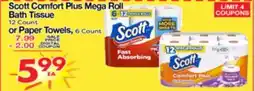 Superior Grocers Scott Comfort Plus Mega Roll Bath Tissue 12 Count or Paper Towels or 6 Count offer