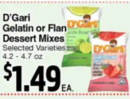 Superior Grocers D'Gari Gelatin or Flan Dessert Mixes offer