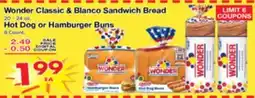 Superior Grocers Wonder Classic & Blanco Sandwich Bread, 20 - 24 Dog or Hamburger Buns, 8 Count offer