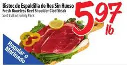 El Super Fresh Bistec de Espaldilla de Res Sin Hueso / Fresh Boneless Beef Shoulder Clod Steak offer