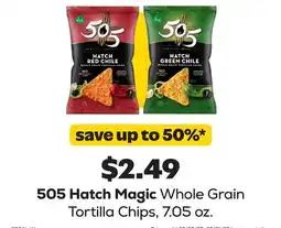 Grocery Outlet 505 Hatch Magic Whole Grain Tortilla Chips offer