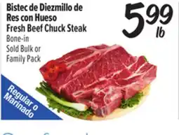 El Super Fresh Bistec de Diezmillo deRes con Hueso / Fresh Beef Chuck Steak offer