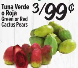 El Super Tuna Verde o Roja / Green or Red Cactus Pears offer
