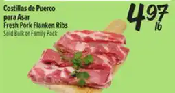 El Super Costillas de Puercopara Asar / Fresh Pork Flanken Ribs offer