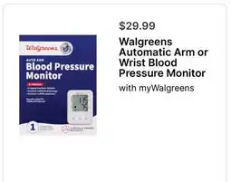 Walgreens Walgreens Automatic Arm or Wrist Blood Pressure Monitor offer