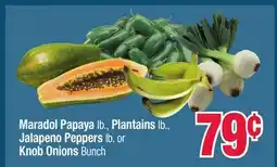 Jewel-Osco Maradol Papaya lb., Plantains lb., Jalapeno Peppers lb. or Knob Onions Bunch offer