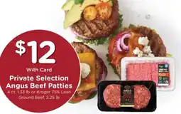 Smith's Private Selection Angus Beef Patties offer