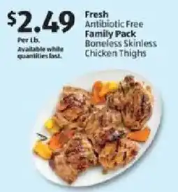Aldi Fresh Antibiotic Free Family Pack Boneless Skinless Chicken Thighs offer