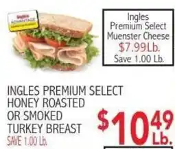 Ingles Markets Ingles premium select honey roasted or smoked turkey breast offer