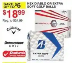 Dunham's Sports Callaway Hex Diablo or Bridgestone Golf Extra Soft Golf Balls offer