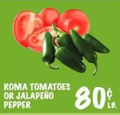 Foodarama Roma tomatoes or jalapeno pepper offer
