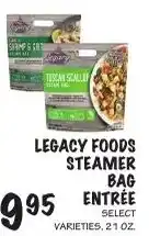 Foodarama Legacy Foods Steamer Bag Entrée offer