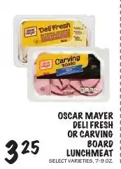 Foodarama Oscar Mayer deli fresh or carving board lunchmeat offer