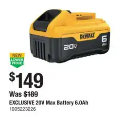The Home Depot EXCLUSIVE 20V Max Battery 6.0Ah offer