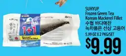 Hmart SUHYUP Frozen Green Tea Korean Mackerel Fillet offer