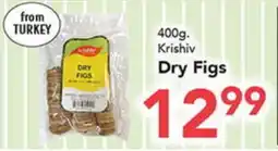 Eurofresh Market 400g. Krishiv Dry Figs offer
